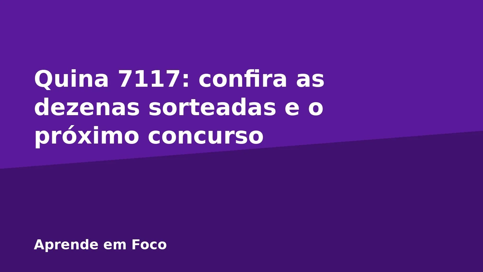 Quina 7117: confira as dezenas sorteadas e o próximo concurso