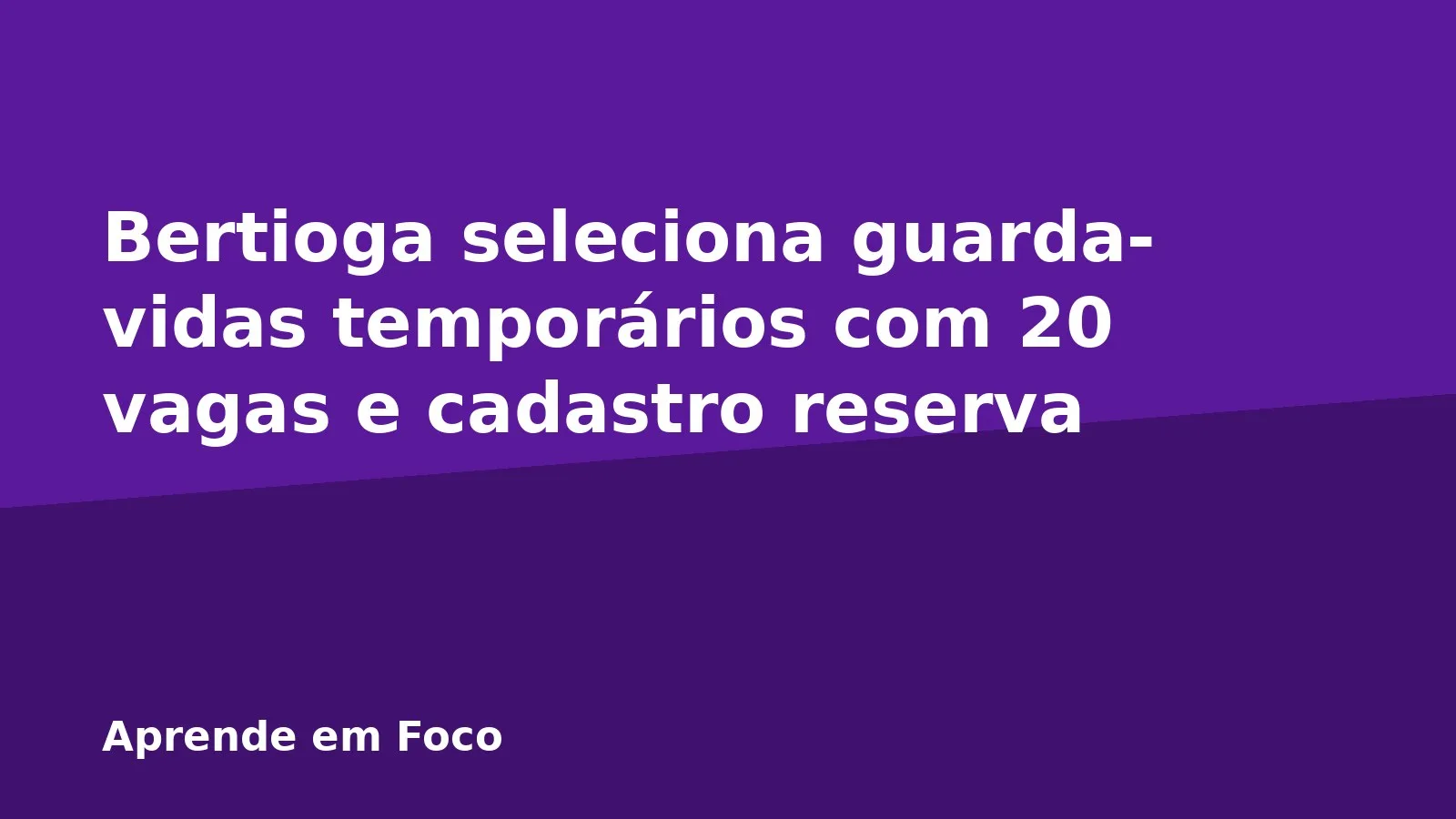 Bertioga seleciona guarda-vidas temporários com 20 vagas e cadastro reserva