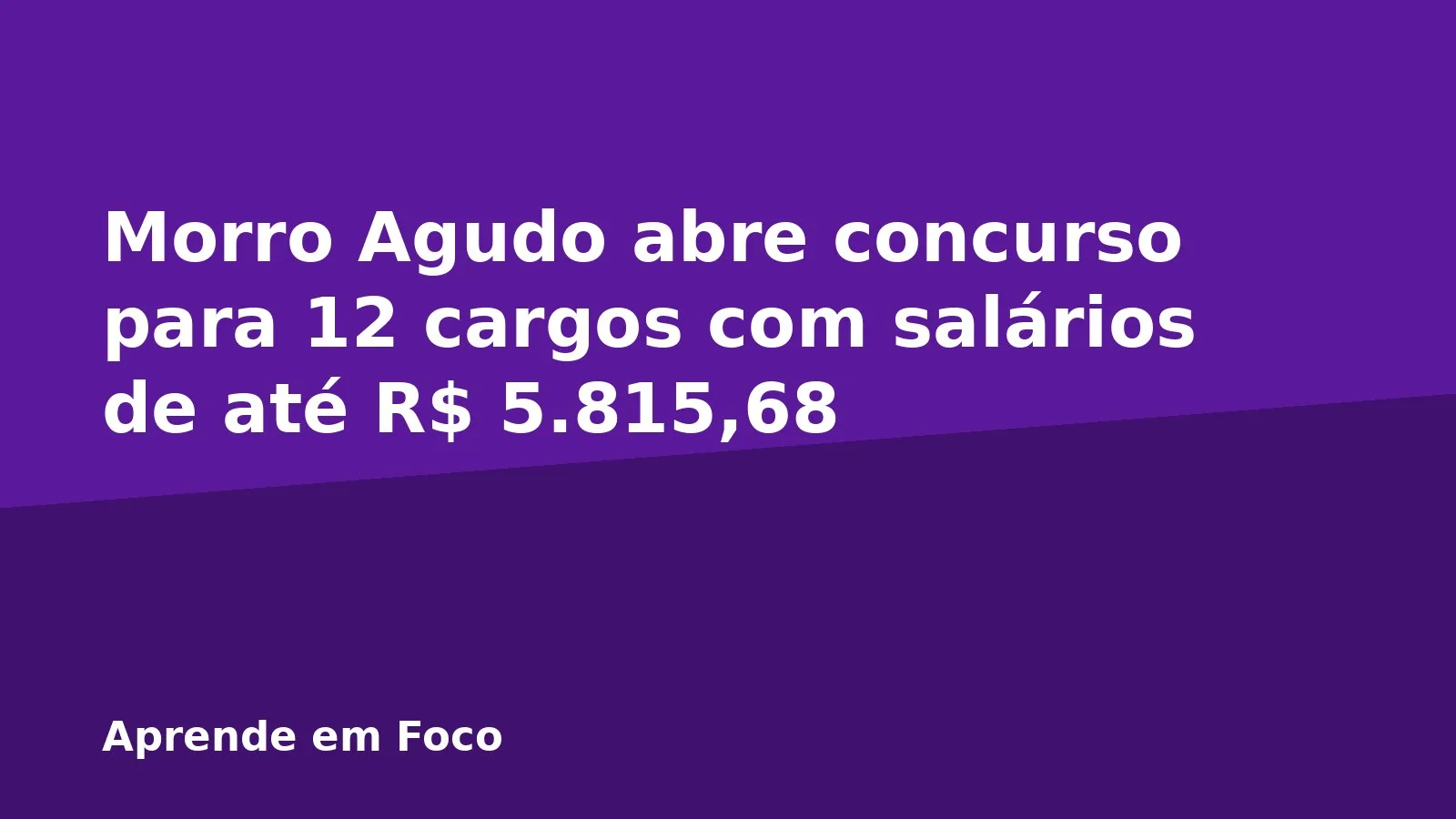 Morro Agudo abre concurso para 12 cargos com salários de até R$ 5.815,68