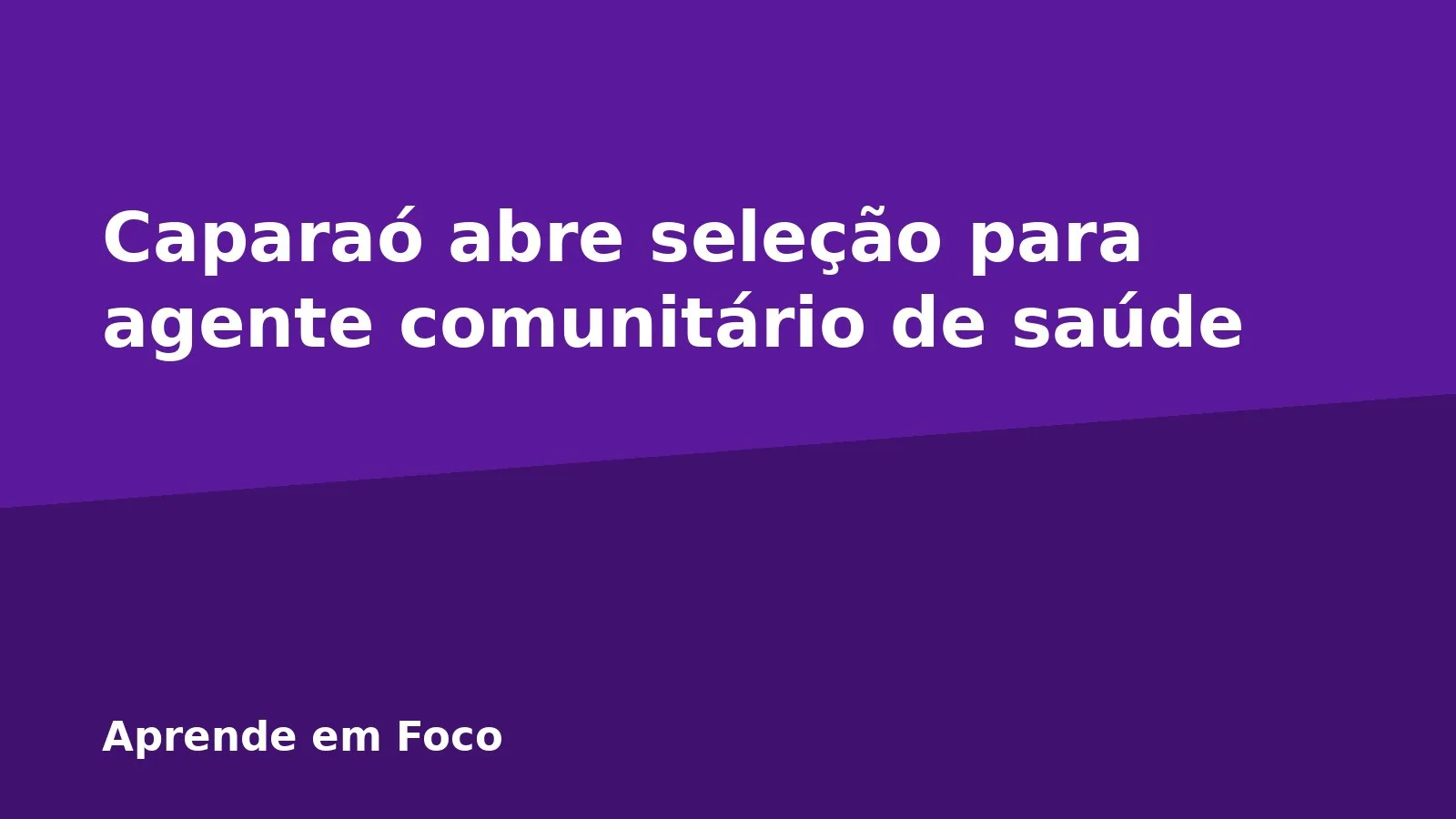 Caparaó abre seleção para agente comunitário de saúde