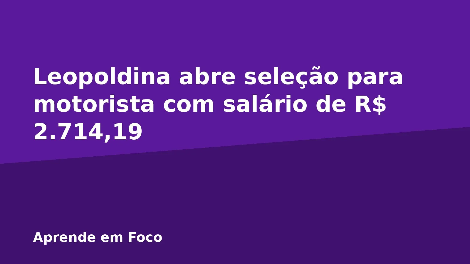 Leopoldina abre seleção para motorista com salário de R$ 2.714,19
