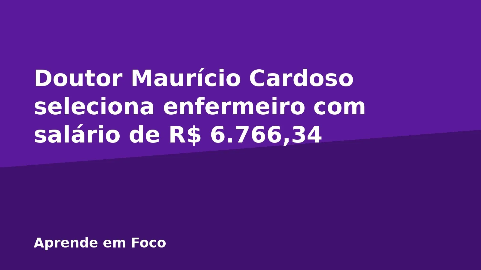 Doutor Maurício Cardoso seleciona enfermeiro com salário de R$ 6.766,34