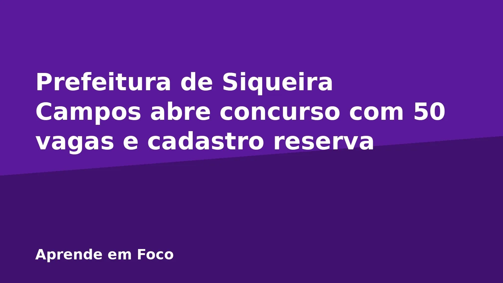 Prefeitura de Siqueira Campos abre concurso com 50 vagas e cadastro reserva