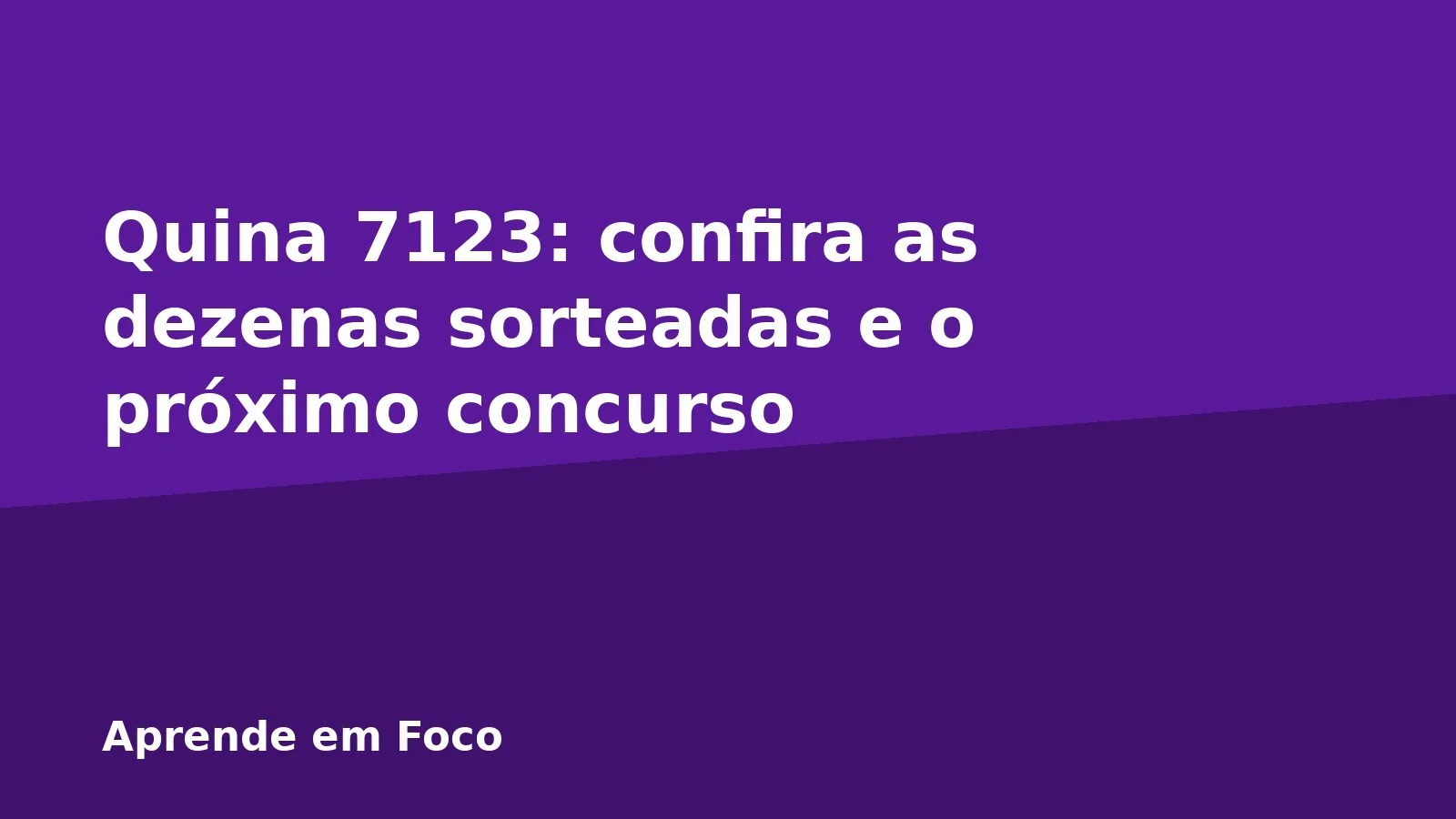 Quina 7123: confira as dezenas sorteadas e o próximo concurso