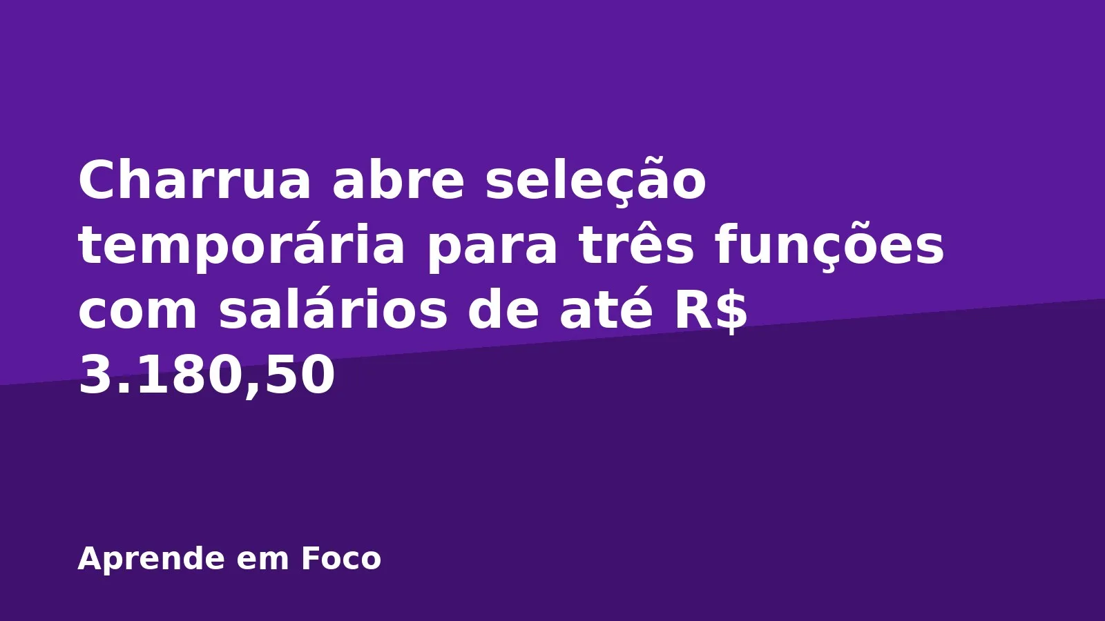 Charrua abre seleção temporária para três funções com salários de até R$ 3.180,50