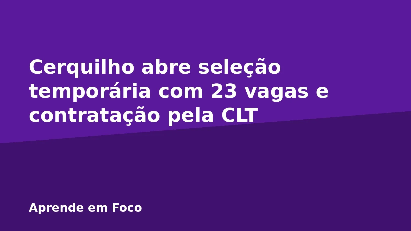 Cerquilho abre seleção temporária com 23 vagas e contratação pela CLT