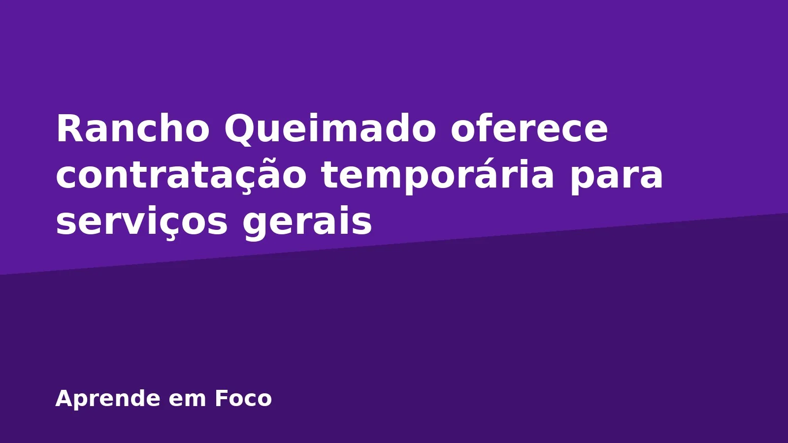 Rancho Queimado oferece contratação temporária para serviços gerais