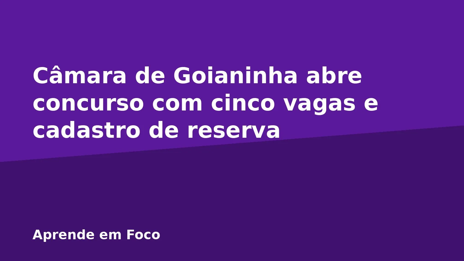 Câmara de Goianinha abre concurso com cinco vagas e cadastro de reserva